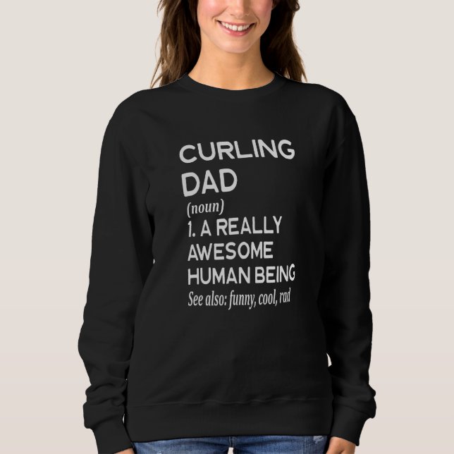 Curling Dad Definition - Curl Winter Sports Sweatshirt (Front)