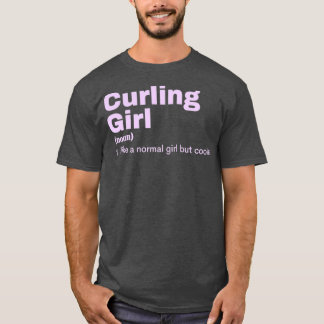 Curling Girl Curling 4 T-Shirt