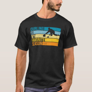 Curling Is My Favourite Season For Curling Player T-Shirt