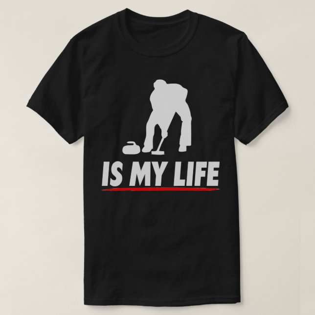 Curling Is My Life T-Shirt (Design Front)
