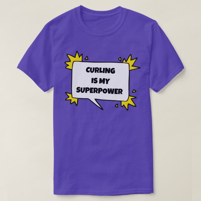 Curling is my superpower T-Shirt (Design Front)