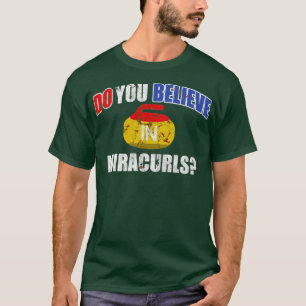 Curling Miracurls Hoodie Do You Believe Miracurls  T-Shirt