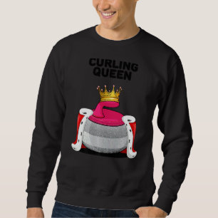 Curling Queen Girls Curling Team Player Womens Cur Sweatshirt