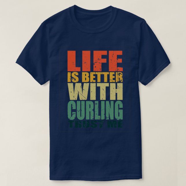 Curling Saying Funny 6 T-Shirt (Design Front)