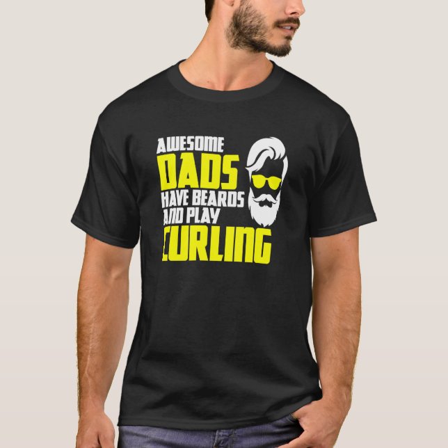 Curling team father's day beard  curling player T-Shirt (Front)