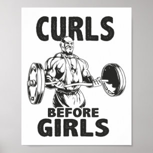 Curls Before Girls - Gym Motivational Poster