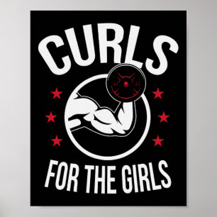 Curls For The Girls Funny Bodybuilding Weightlifti Poster