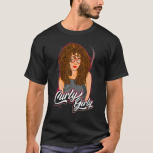 Curly Girly Curled Hair Curls Wavy Hairstyle Cute  T-Shirt
