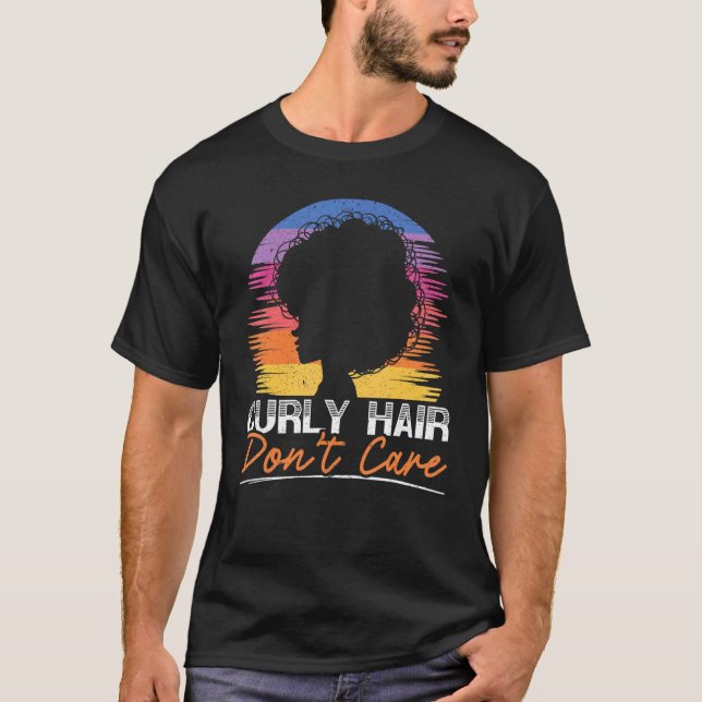 Curly Hair Don't Care Afrocentric Black Pride Afro T-Shirt (Front)