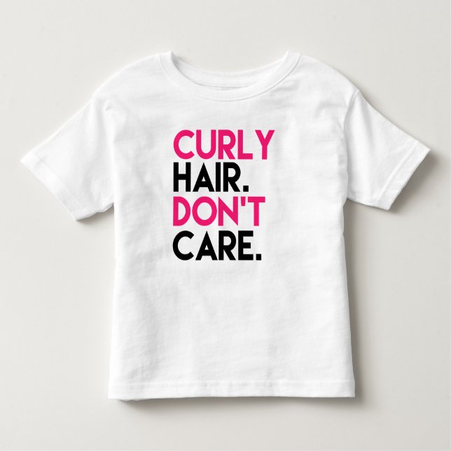 Curly Hair don't care funny Pink Raglan - Toddler Toddler T-Shirt (Front)