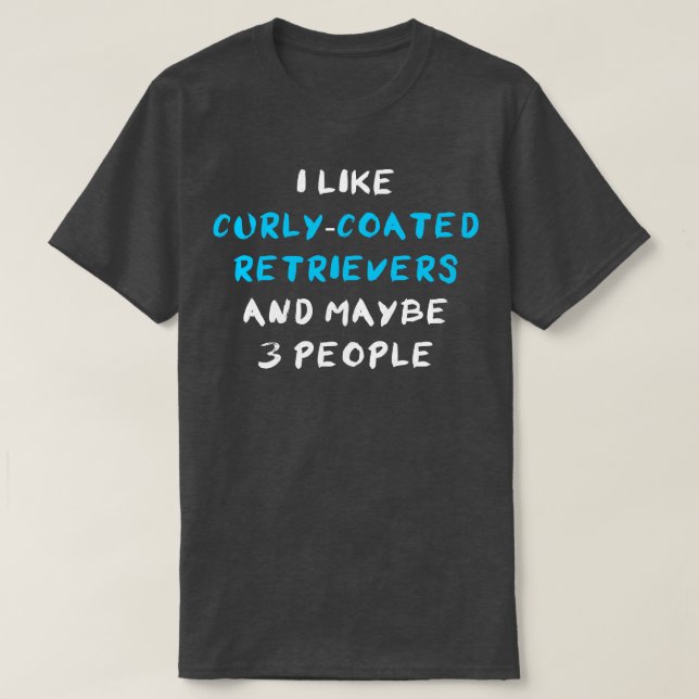 CurlyCoated Retriever 3 T-Shirt (Design Front)
