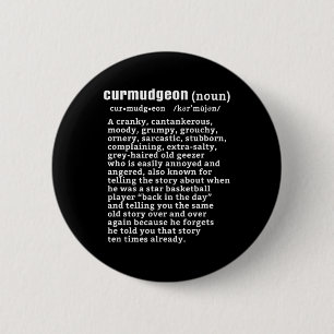Curmudgeon (bysketbyll Version) Fun Senior Citizen 6 Cm Round Badge