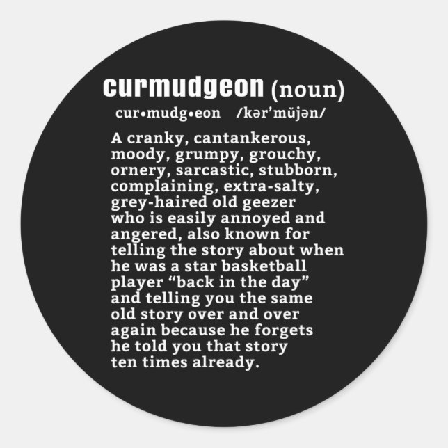 Curmudgeon (bysketbyll Version) Fun Senior Citizen Classic Round Sticker (Front)