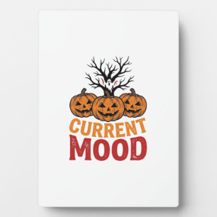 Current Mood Halloween Pumpkin Vintage Shirt Desig Plaque