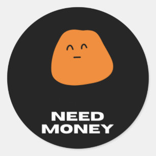 Current Mood Need Money Charming Cat Illustration Classic Round Sticker
