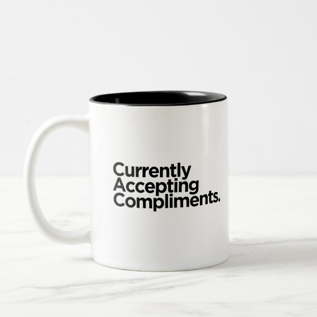 Currently Accepting Compliments | Funny Gift  Two-Tone Coffee Mug (Left)