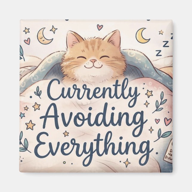 Currently Avoiding Everything | Funny Quote Magnet (Front)