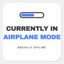 Currently In Airplane Mode Funny Sticker