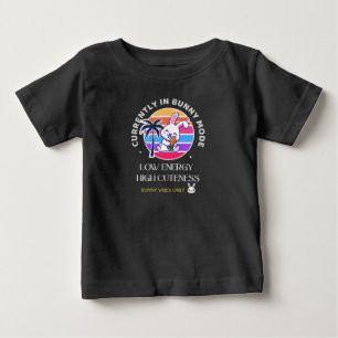 Currently in Bunny Mode Baby T-Shirt