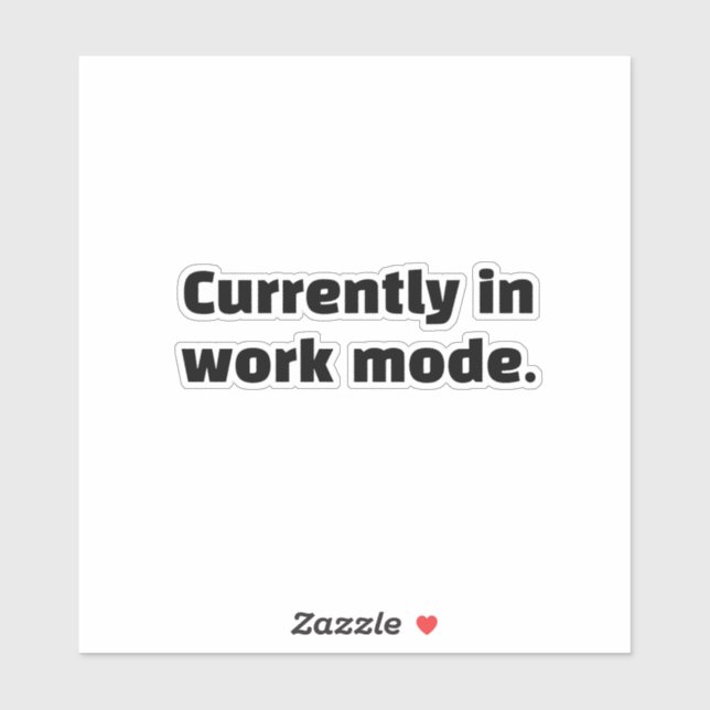 Currently in work mode (Sheet)