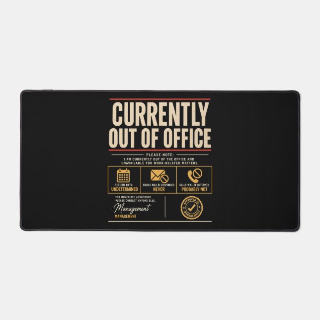 Currently Out of Office Funny Desk Mat (Front)