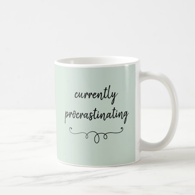 Currently Procrastinating Sage Green Mug (Right)