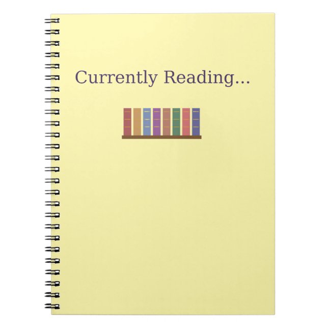 Currently Reading… – Book Lover Notebook Cover  (Front)