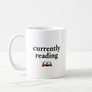 Currently Reading Coffee Mug