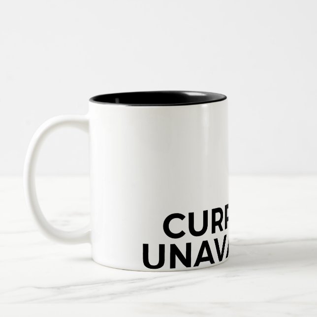 Currently Unavailable Funny Minimalist Sarcastic  Two-Tone Coffee Mug (Left)