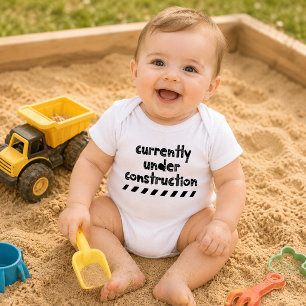 Currently Under Construction Modern Funny Cute Baby Bodysuit
