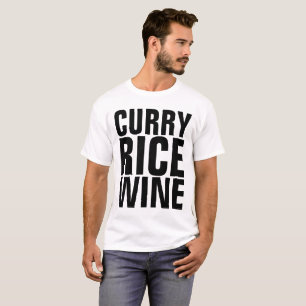 CURRY RICE WINE T-shirts
