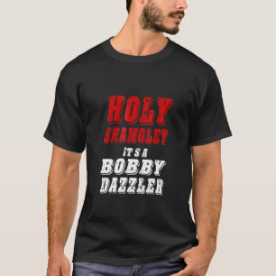 Curse of Oak Island Holy Shamoley Bobby Dazzler 2 T-Shirt