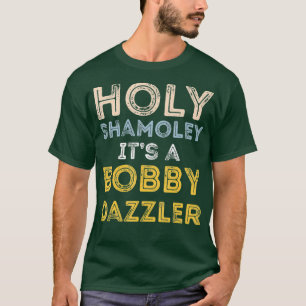 Curse of Oak Island Holy Shamoley Bobby Dazzler T-Shirt