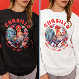 Cursillo Rooster with Roses Pray Reflect Grow T-Shirt