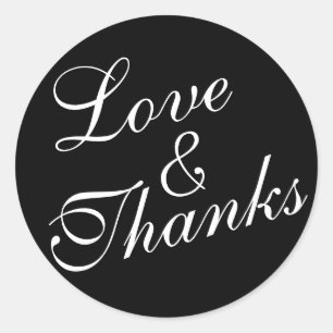 Cursive Love & Thanks Wedding Black & White Classic Round Sticker