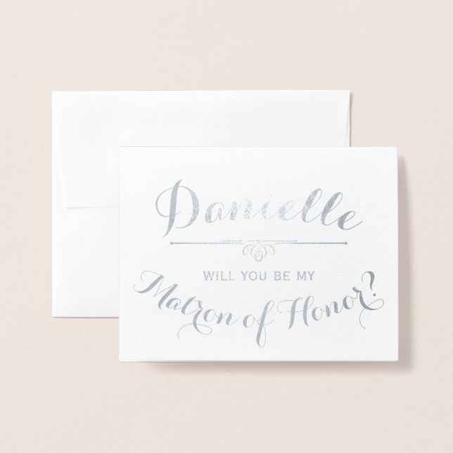 Cursive Personalised Be My Matron of Honour Foil Card (Front With Envelope)