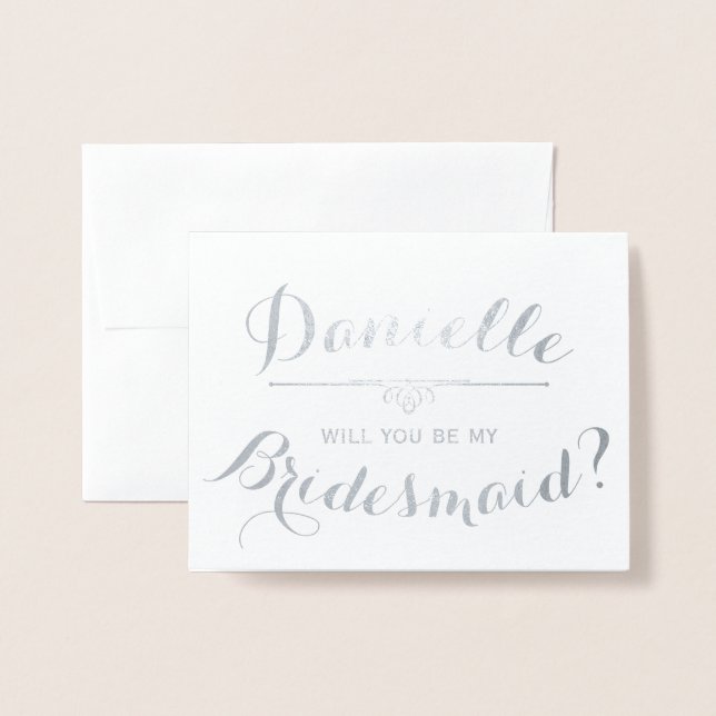Cursive Personalised Will You Be My Bridesmaid Foil Card (Front With Envelope)