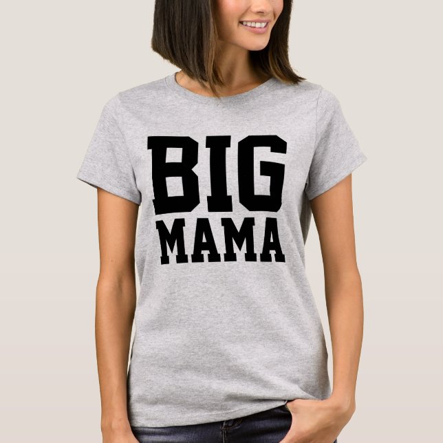 CURVY BBW WOMAN FUNNY T-SHIRTS BIG MAMA (Front)