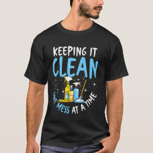 Custodian Housekeeping Janitor Keeping It Clean T-Shirt