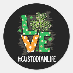 Custodian Love St Patricks Day Cute Women Shamrock Classic Round Sticker