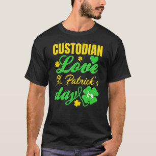 Custodian Love St Patrick's Day Irish T-Shirt