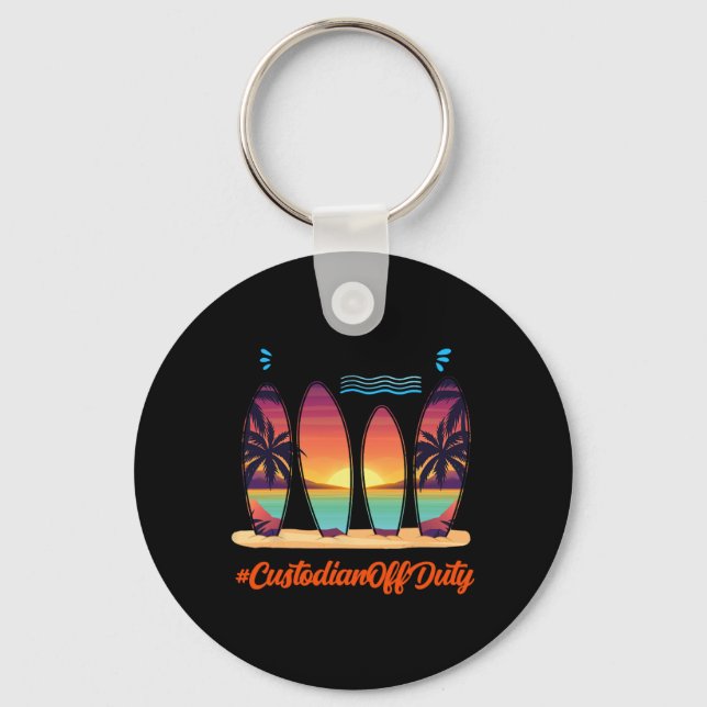 Custodian Off Duty Summer Time End Of School Year  Key Ring (Front)