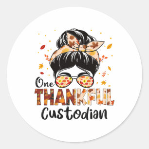 Custodian One Thankful Messy Bun Thanksgiving Fall Classic Round Sticker