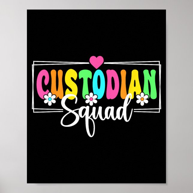 Custodian Squad Back To School Teachers Students Poster (Front)