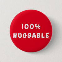 Custom 100% HUGGABLE