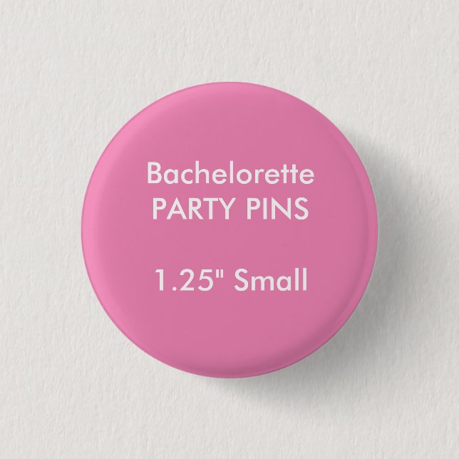Custom 1.25" Small Round Bachelorette Party Pin (Front)