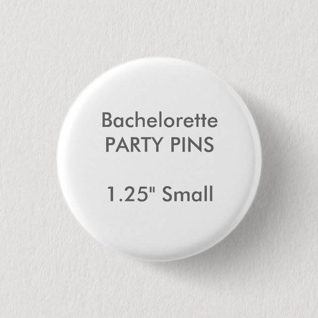 Custom 1.25" Small Round Bachelorette Party Pin (Front)
