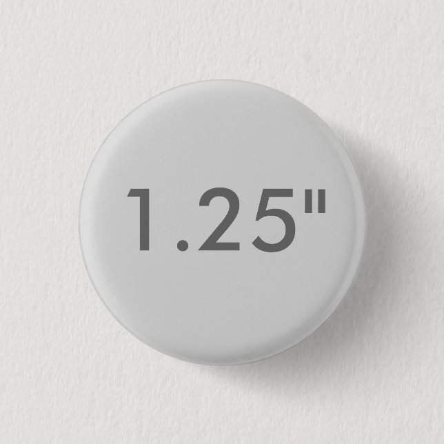 Custom 1.25" Small Round Badge Blank Template GRAY (Front)