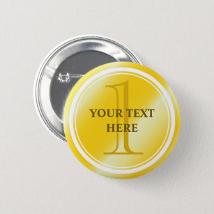 Custom 1st prize gold medal round pinback button