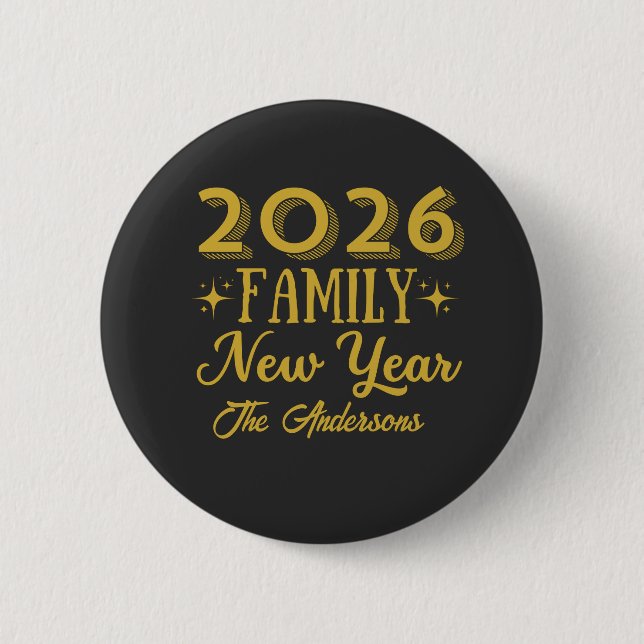Custom 2026 Family New Year  6 Cm Round Badge (Front)